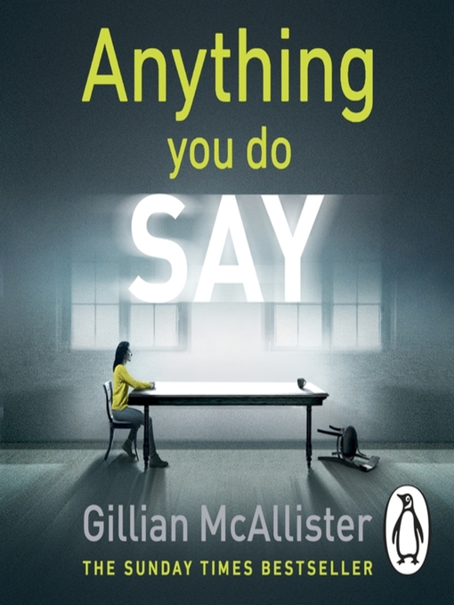 Title details for Anything You Do Say by Gillian McAllister - Wait list